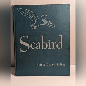 SEABIRD Holling Clancy Holling 1948 First Ed 6th Prtg Newbury Honor Award